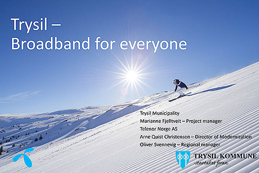 Trysil - Broadband for everyone
